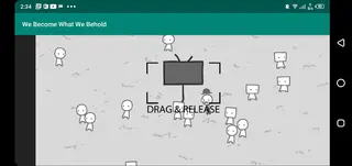 Screenshot of We Become What We Behold Apk