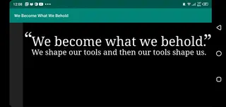 Screenshot of We Become What We Behold Apk Android